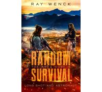 Random Survival The Road: Long Shot and Astronaut