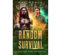 Random Survival The Road Voodoo and Shaman: 6