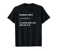 Random T-Shirt Funny Arbitrary Odd Stuff For Men Women T-Shirt