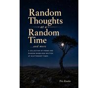 Random Thoughts at a Random Time: ...and more