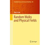 Random Walks and Physical Fields – Probability Theory and Stochastic Modelling, 106