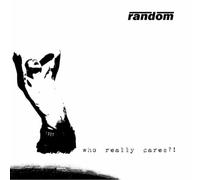 Random - Who Really Cares?