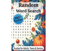 Random Word Search: Enjoy Word Search puzzles with Easy to Read print about anything and everything! | 6x9 inches, 200+ pages; 1500+ words, 100+ puzzles…Great for Vacations, Holiday, and Leisure time