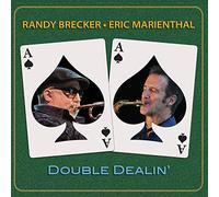 Randy Becker & Eric Marienthal - Double Dealin'