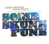 Randy Brecker - Some Skunk Funk