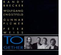 Randy Brecker , Wolfgang Engstfeld , Gunnar Plümer , Peter Weiss - Together