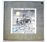 RANDY EDELMAN - farewell fairbanks