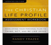 Randy Frazee The Christian Life Profile Assessment Workbook Updated Edition: Randy Frazee Multicolor