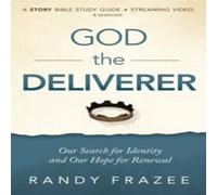 Randy Frazee The God the Deliverer Bible Study Guide Plus Streaming Video: Our Randy Frazee Multicolor