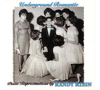 Randy Klein - Underground Romantic