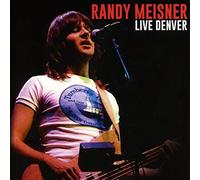 Randy Meisner - Live Denver