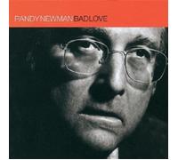 RANDY NEWMAN - BAD LOVE CD 12 TRACKS INTERNATIONAL POP NEW