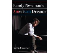 Randy Newman's American Dreams