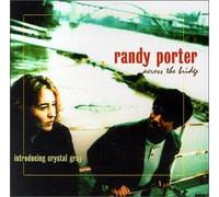 Randy Porter & Crystal Gray - Across the Bridge