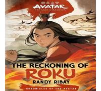 Randy Ribay Avatar, the Last Airbender: The Reckoning of Roku (Chronicles of in White Randy Ribay White