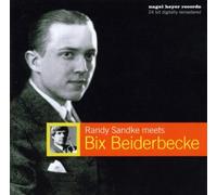 Randy Sandke Meets Bix Beiderbecke