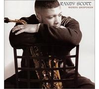 Randy Scott - Words Unspoken