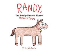 Randy, the Badly Drawn Horse