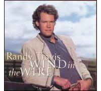 RANDY TRAVIS - Wind in the Wire / O.S.T.