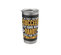 Randy Try Doing What Randy Told You Funny Randy Name Stainless Steel Insulated Tumbler