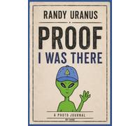 Randy Uranus Proof I Was There: A Photo Journal