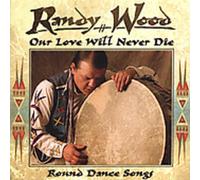 RANDY WOOD - Our Love Will Never Die