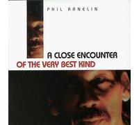 Ranelin, Phil - Close Encounter of the Very Best Kind
