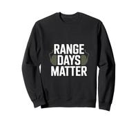 Range Days Matter Shooting Identity Sweatshirt