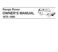 Range Rover 1970-1980 Owners Manual: Part No. 606917 (Edition 2). (Range Rover Owners' Handbook: Range Rover (2 Dr))