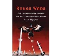 Range Wars: The Environmental Contest for White Sands Missile Range