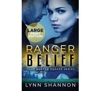 Ranger Belief: A Small-town Christian Romantic Suspense: 11 (Texas Ranger Heroes)