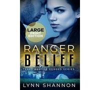 Ranger Belief: A Small-town Christian Romantic Suspense: 11 (Texas Ranger Heroes Large Print)