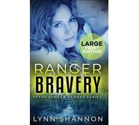 Ranger Bravery: A Small-town Christian Romantic Suspense (Large Print): 9 (Texas Ranger Heroes)