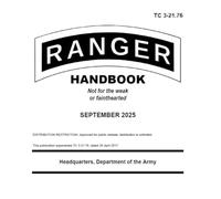 Ranger Handbook TC 3-21.76 September 2025 Small Pocket Size Edition (5 x 6"): September 2025 Pocket Edition