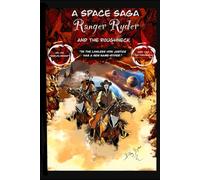 Ranger Ryder and The Roughneck Volume VII: Worlds Beyond: Part Two: The Threshold
