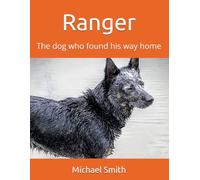 Ranger: The dog who found his way home