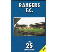 Rangers FC: The 25 Year Record (The 25 year record series)