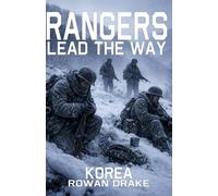 Rangers, Korea: The Hill We Didn’t Forget (Rangers lead the way)