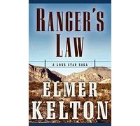 Ranger's Law: A Lone Star Saga (Texas Rangers)