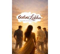 Rangula Lekha: "He lost himself, just to protect her happiness."