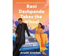 Rani Deshpande Takes the Wheel: A Novel
