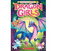Rani the Enchanted Dragon (Dragon Girls Special Edition #1)