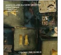 Ranieri, Alice Claire Quartet - Change the World