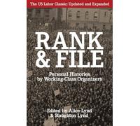 Rank and File: Personal Histories by Working-Class Organizers