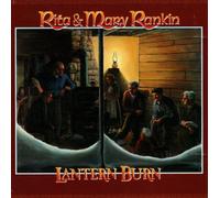 Rankin Rita & Mary - Lantern Burn
