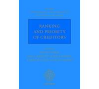 Ranking and Priority of Creditors: 3 (Oxford International and Comparative Insolvency Law)