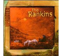Rankins, The - Uprooted