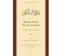 Ranks of the Divine Seekers: A Parallel English-Arabic Text. Volume 1: 14 (Islamic Translation)