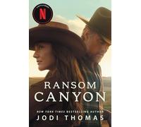 Ransom Canyon: The first book in an uplifting series, perfect for fans of cowboy romance and small-town settings. Coming to Netflix on April 17 2025!: Book 1
