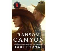 Ransom Canyon: Una saga familiar de amor, pérdida y redención en un remoto pueblo del oeste de Texas. Disponible en Netflix.: 330 (HQN)